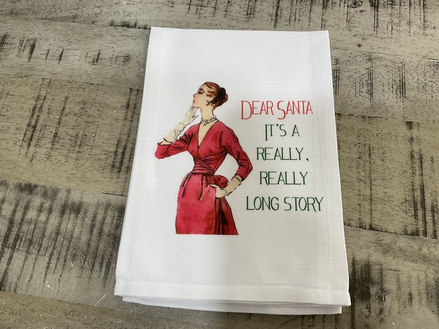 Sassy Tea Towel-Dear Santa It&#39;s A Really, Really Long Story