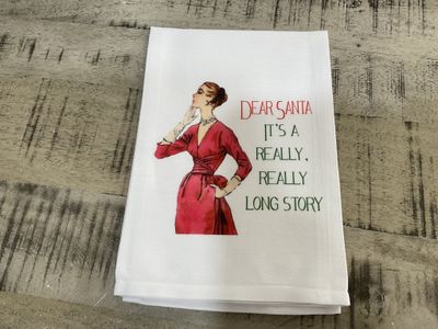 Sassy Tea Towel-Dear Santa It&#39;s A Really, Really Long Story