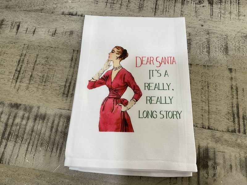 Sassy Tea Towel-Dear Santa It&#39;s A Really, Really Long Story