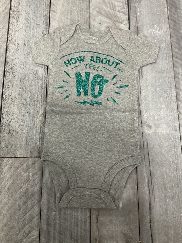 How About NO 6-9 months Dark Gray