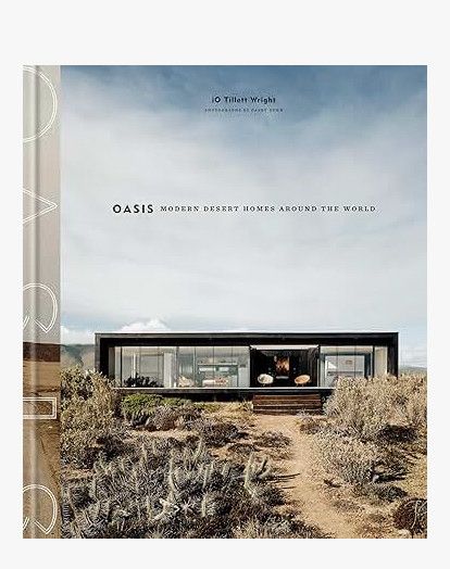 Oasis:  Modern Desert Homes Around the World