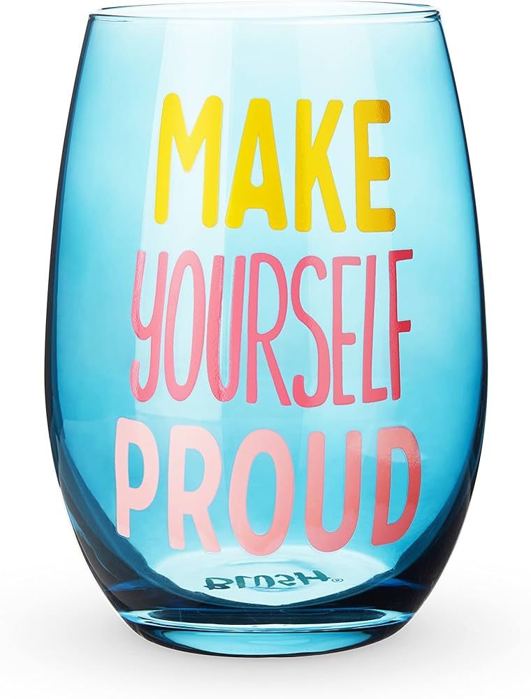 Make Yourself Proud Stemless Wine Glass