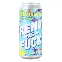 Revision Reno As Fuck NEIIPA 4pk cans single