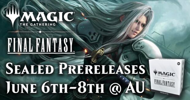 Magic x Final Fantasy SUPER SAVER Prerelease - June 7 at 1 PM at AU Wilmington