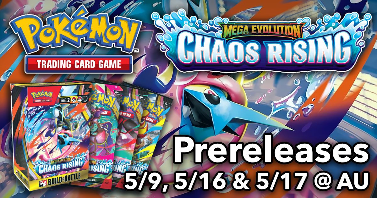 AU WILMINGTON - May 9 - Mega Evolution: Chaos Rising Prerelease 1