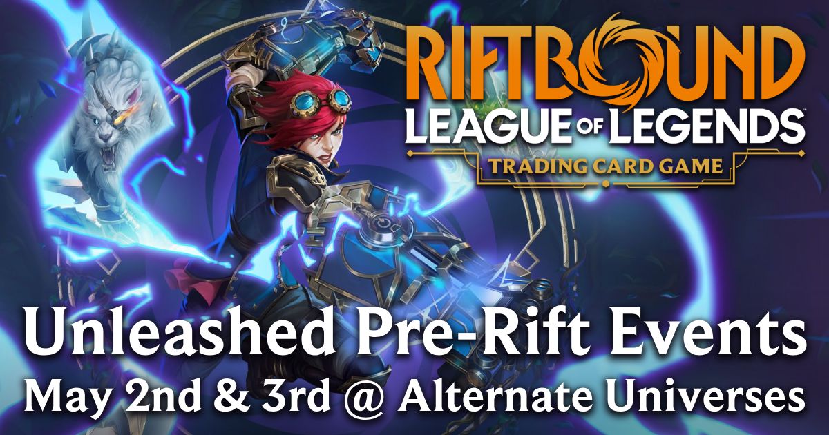 AU WILMINGTON - May 4th - Riftbound Unleashed Prerelease