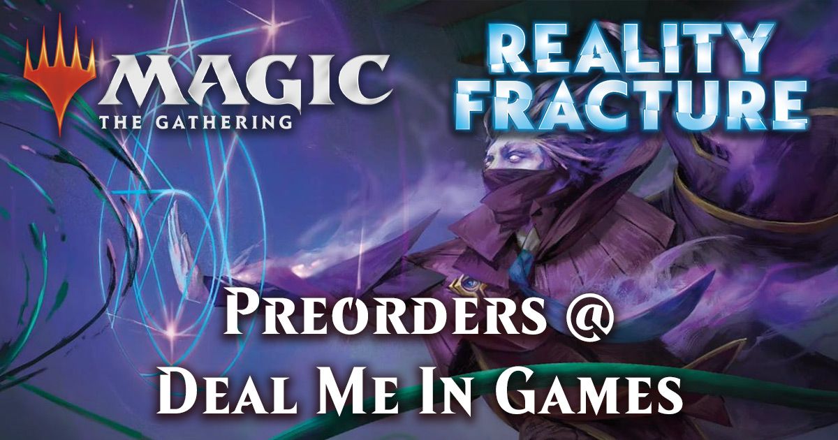 DEAL ME IN GAMES PREORDER - Reality Fracture Commander Deck