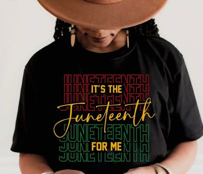It’s The Juneteenth For Me