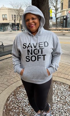 Saved Not Soft Hoodie