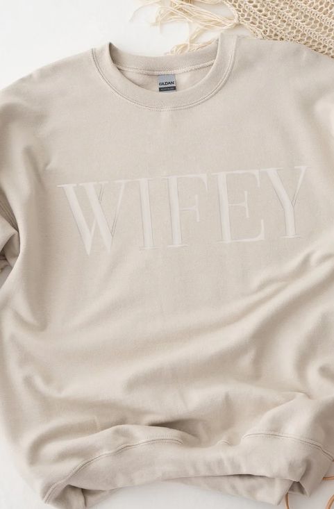 WIFEY Embroidered Sweatshirt
