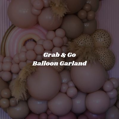 Grab &amp; Go Balloon Garlands