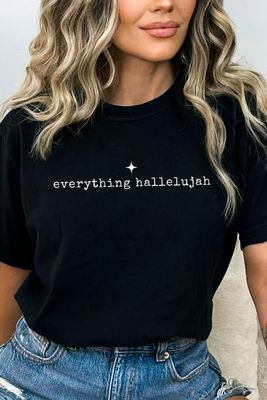 Everything Hallelujah Tee (3 Colors)