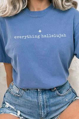 Everything Hallelujah Tee (3 Colors)