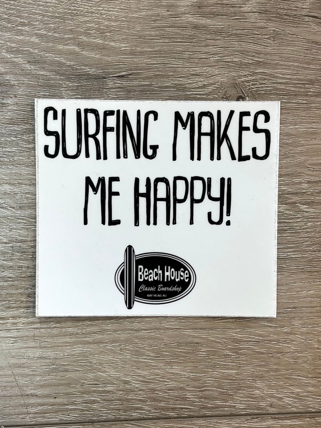Beach House Surfing Makes Me Happy Sticker