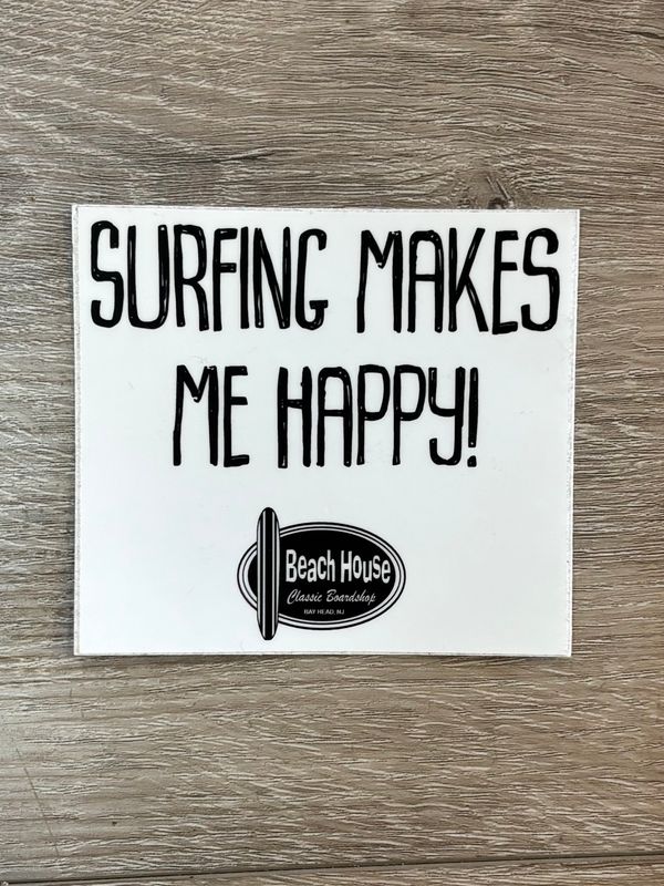 Beach House Surfing Makes Me Happy Sticker