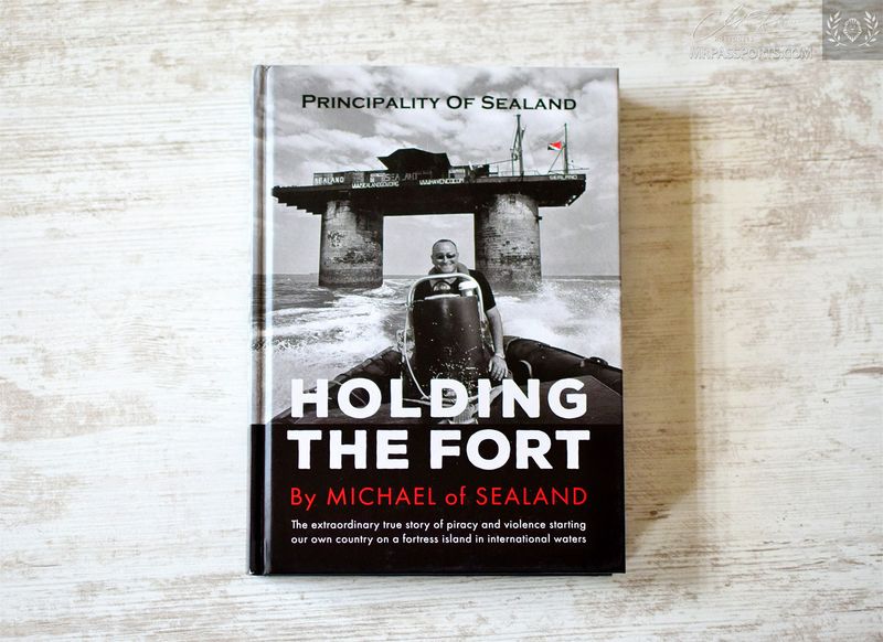 Holding The Fort - Principality of Sealand, signed by the Author Michael Bates, Michael of Sealand