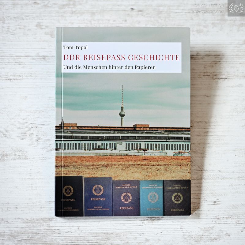 GDR Passport History by Tom Topol, signed by the author (DDR Reisepass Geschichte), German