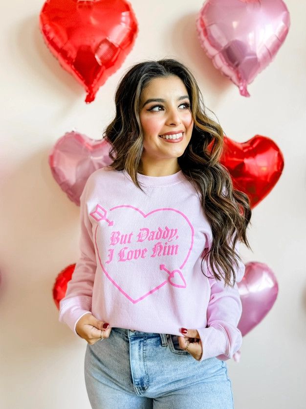 But Daddy I Love Him Crewneck Sweatshirt