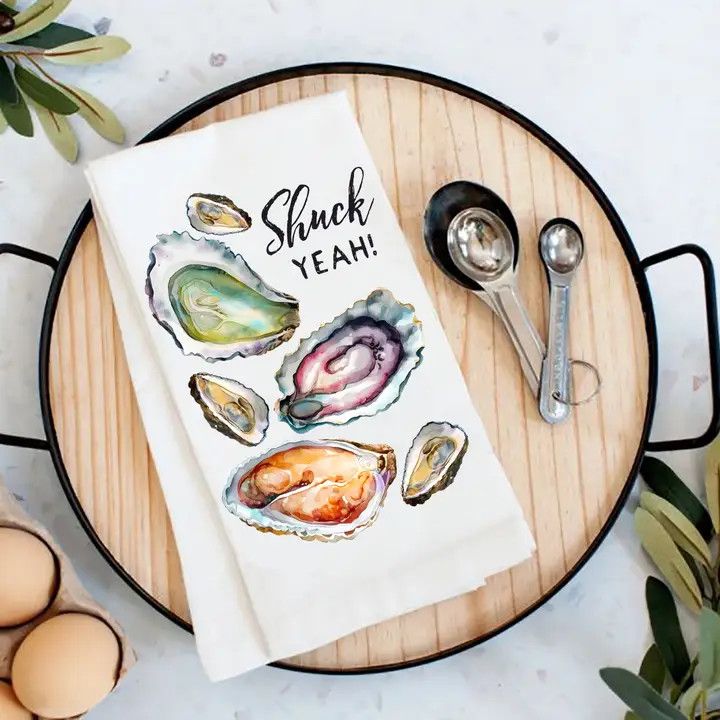 Oysters Shuck Yeah Coastal Beach Flour Sack Tea Towel