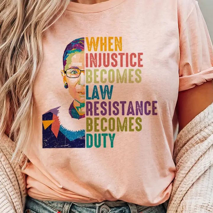 RBG Injustice Becomes Law T-Shirt