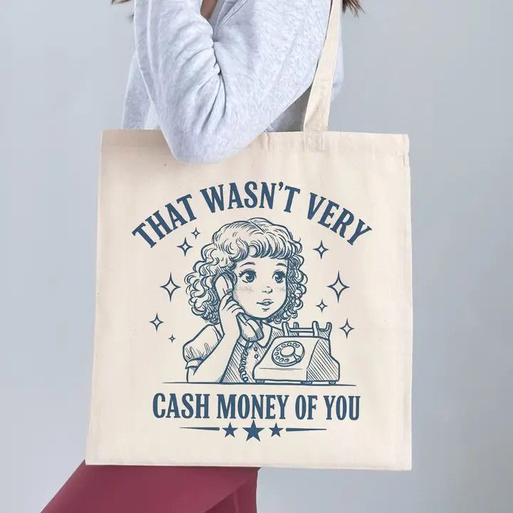 Wasn't Very Cash Money Canvas Tote Bag
