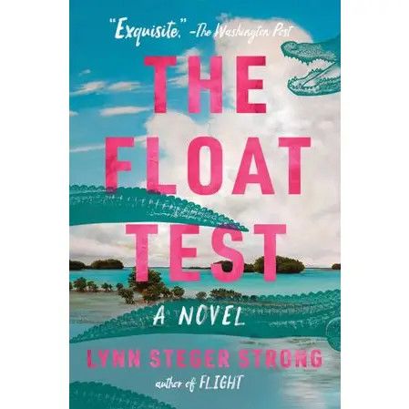 The Float Test : Lynn Steger Strong