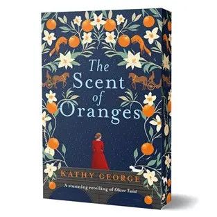 The Scent of Oranges : Kathy George