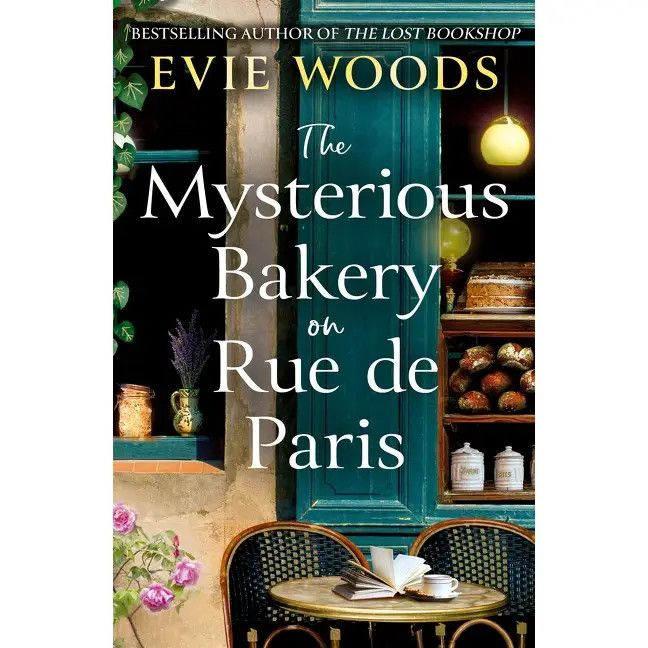 The Mysterious Bakery On Rue De Paris : Evie Woods