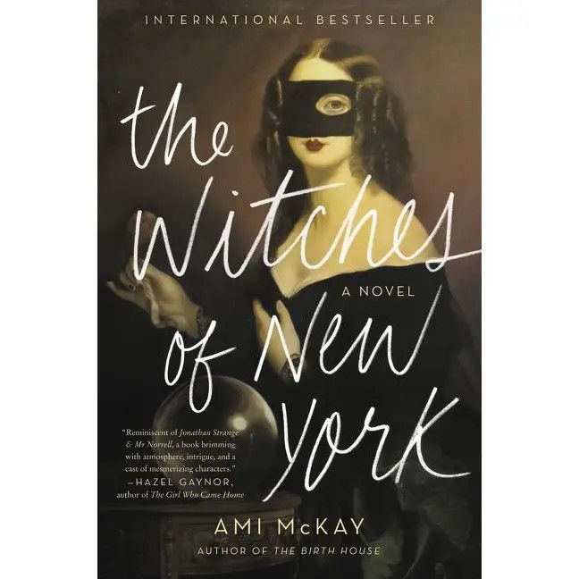 Witches of New York: A Novel By Ami Mckay