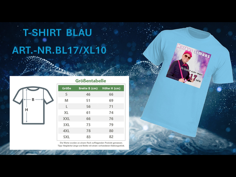 Du kannst nicht immer 17 sein             Fan-Shirt von Markus Simons                 Farbe : Blau              Größe: XL       Rundhals - Ausschnitt