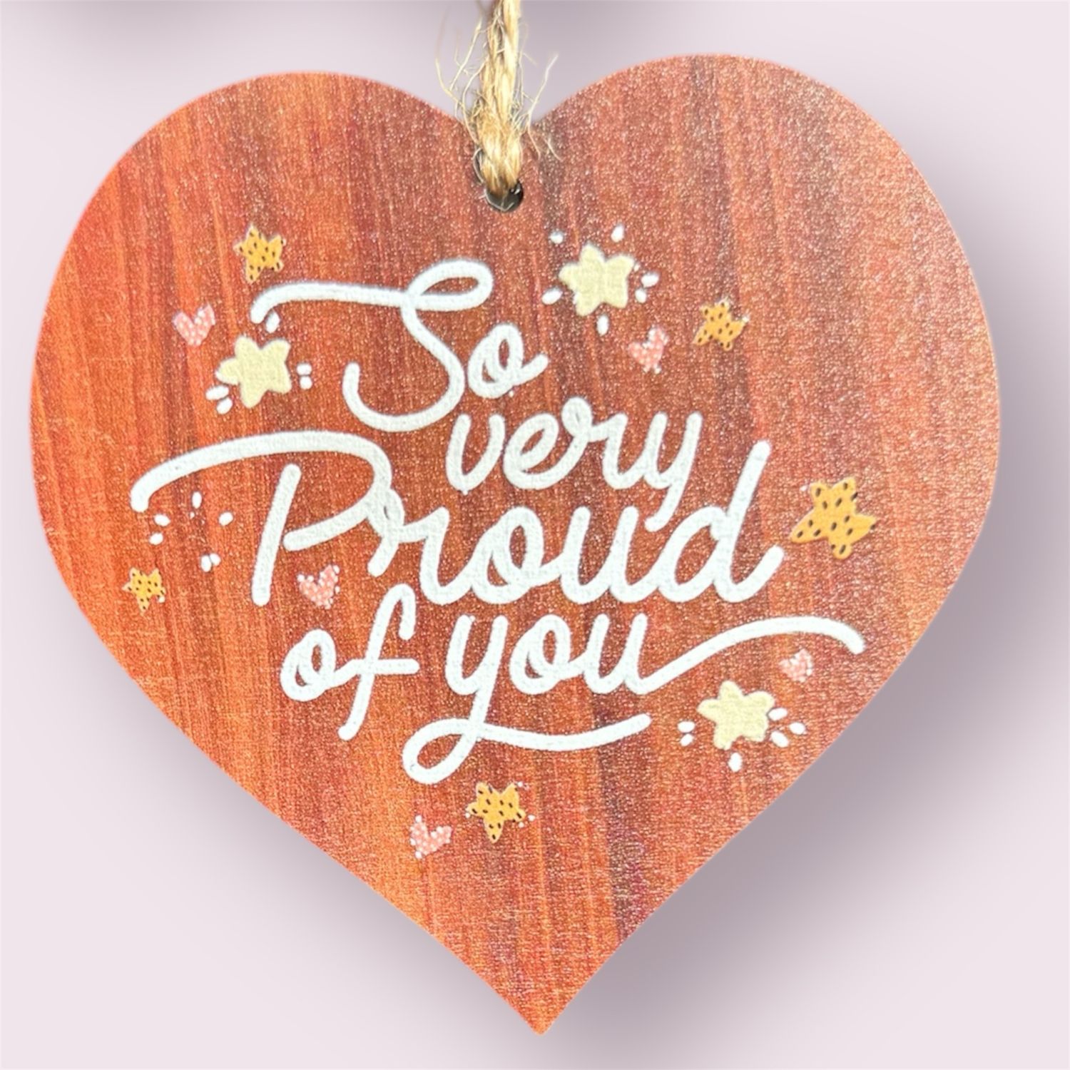 So Very Proud Of You Plaque