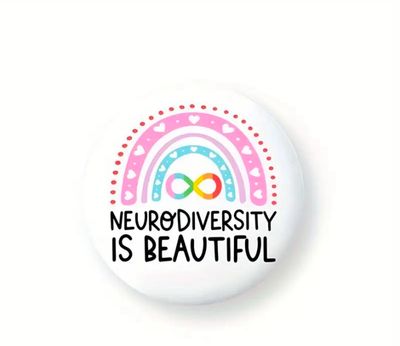 Neurodiversity Is Beautiful Pin Badge