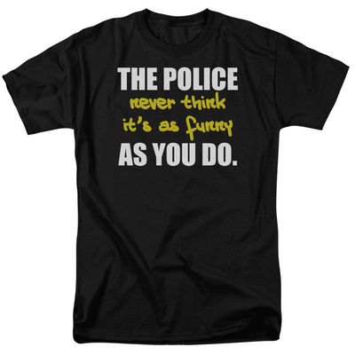 The Police Never Think Mens T Shirt Black Retro Pop Classics