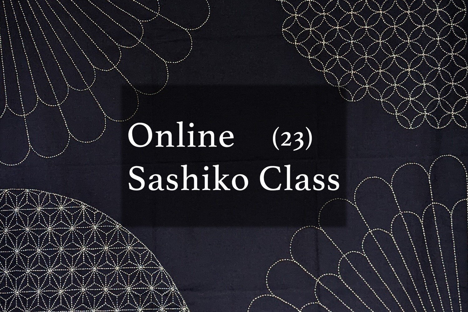 Sashiko Digital Class