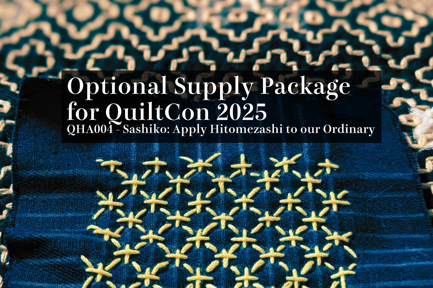 Optional Supply Package for QuiltCon 2025 QHA004 Sashiko: Apply Hitomezashi to our Ordinary