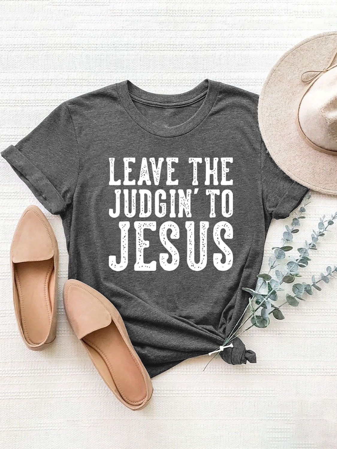 &quot;Leave the Judgin&#39; to Jesus&quot; T-Shirt, Size: S