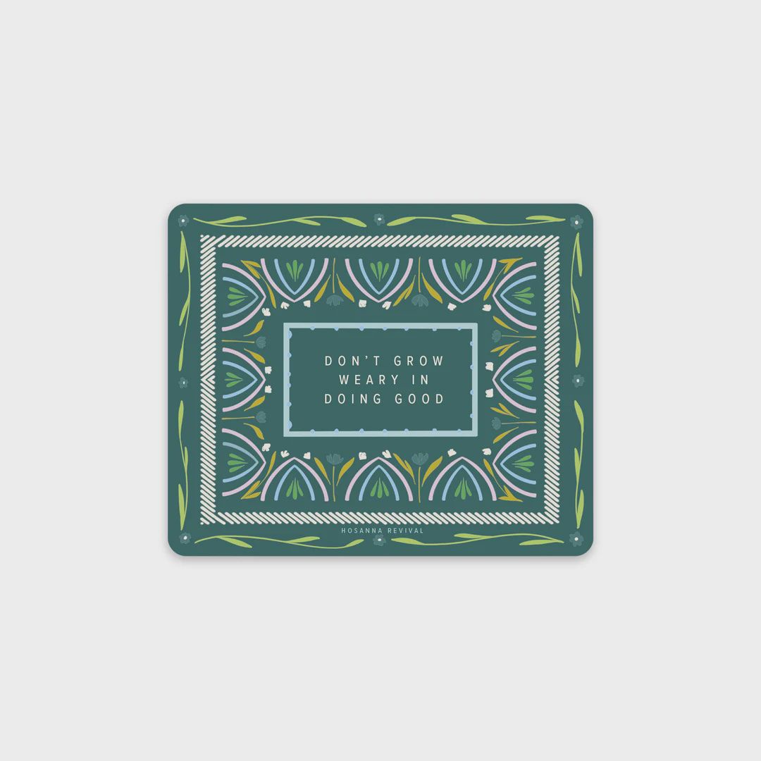 Don’t Grow Weary Sticker