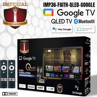 IMP36-FAITH-QLED-GOOGLE  BEST SOFTWARE google TV LICENCED PLAY STORE