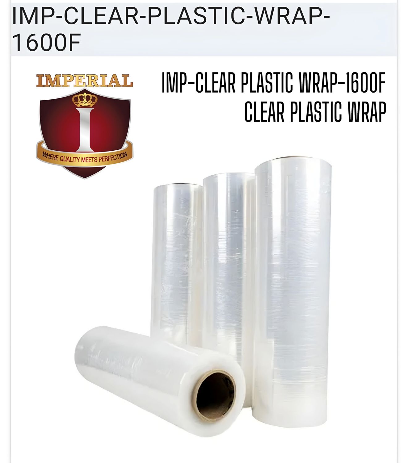 IMP-CLEAR PLASTIC WRAP IMPERIAL --1600 FEET  LONG 4PCS/1 CASE