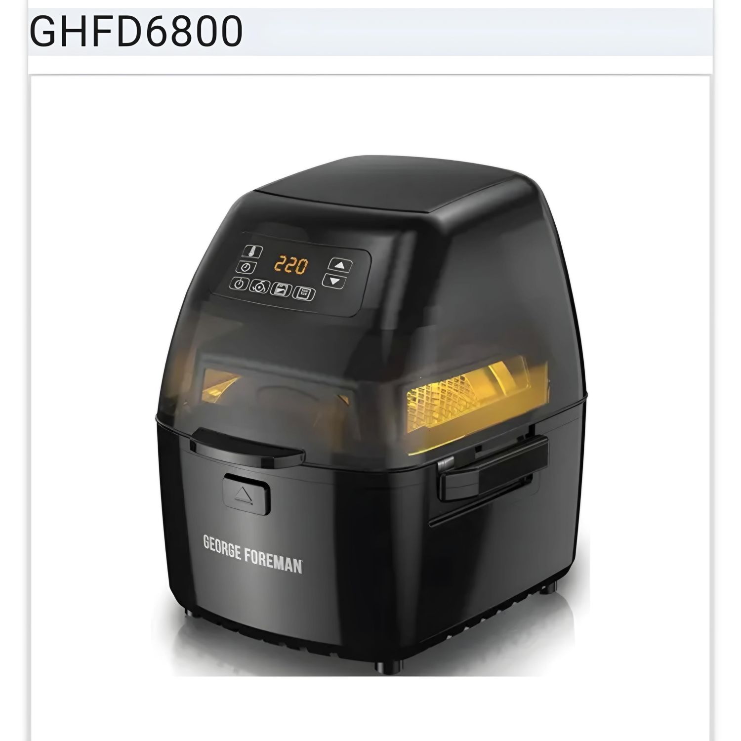 GHFD6800 GEORGE FOREMAN AIR FRYER WITH ROTISERRE -- WAH