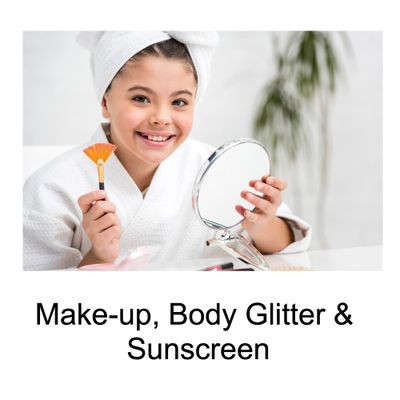 Make-up, Body Glitter &amp;  Sunscreen