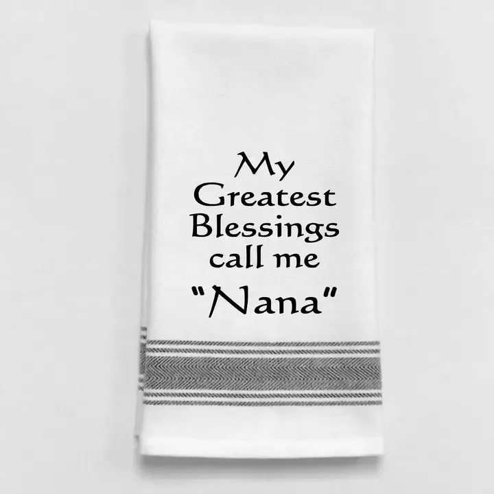 My Greatest Blessings Call Me Nana Towel