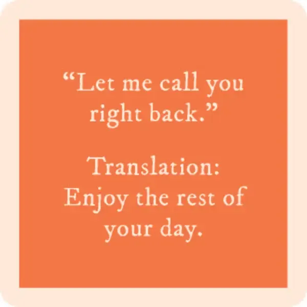 Drinks on Me Coaster - Let Me Call You Back