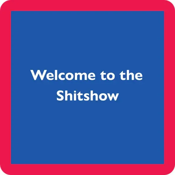 Drinks On Me Coaster - Shitshow