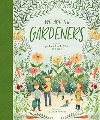 Gaines- We are the Gardeners