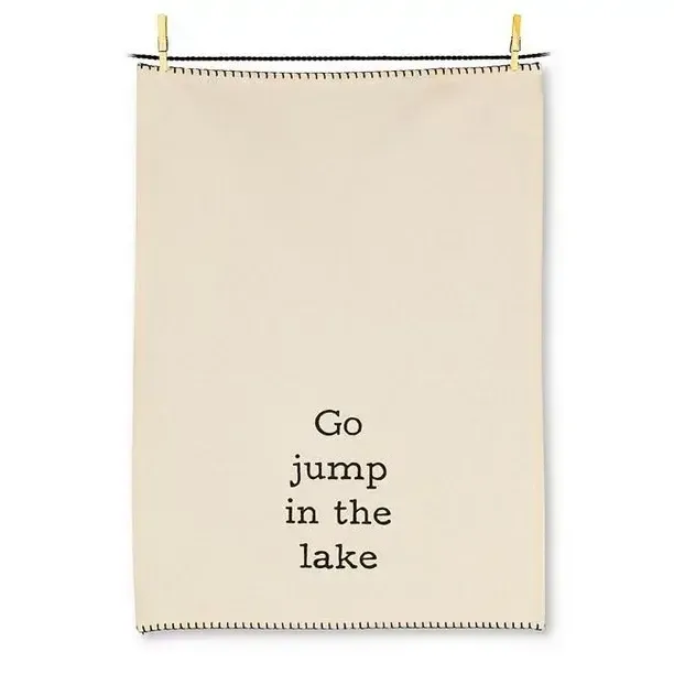 Go Jump in the Lake Tea Towel
