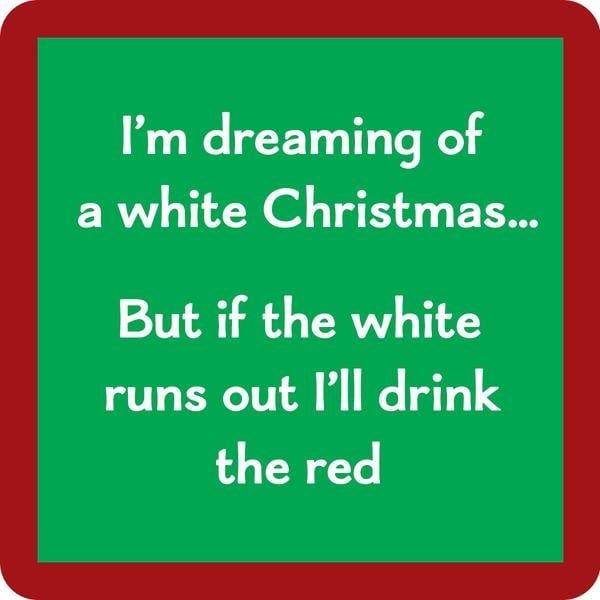 Drinks on Me Christmas Coasters, Style: I&#39;m Dreaming Of...