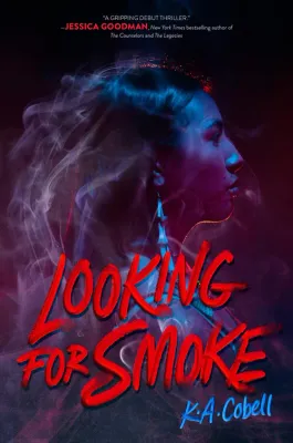Looking for Smoke - KA Cobell