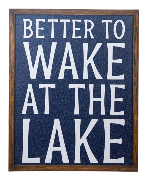 Wake at the Lake Sign