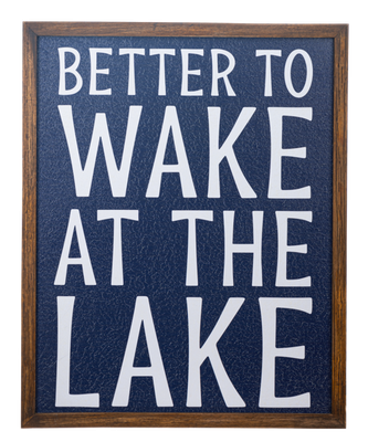 Wake at the Lake Sign
